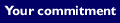 Your commitment